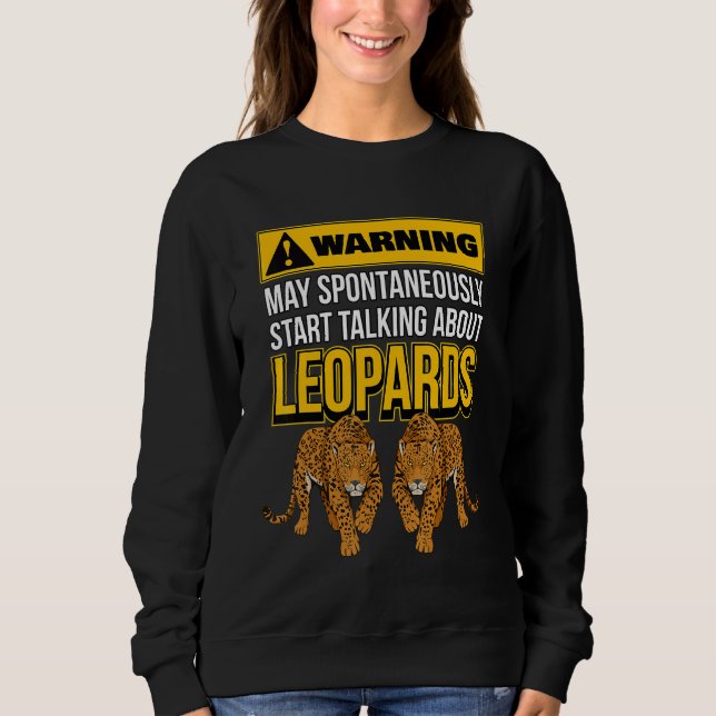 Wildcat Quote May Spontaneously Start Talking Abou Sweatshirt (Front)