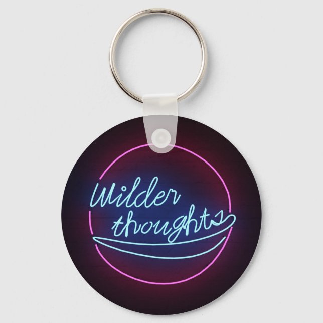  Wilder through Neon light sign Keychains. Key Ring (Front)
