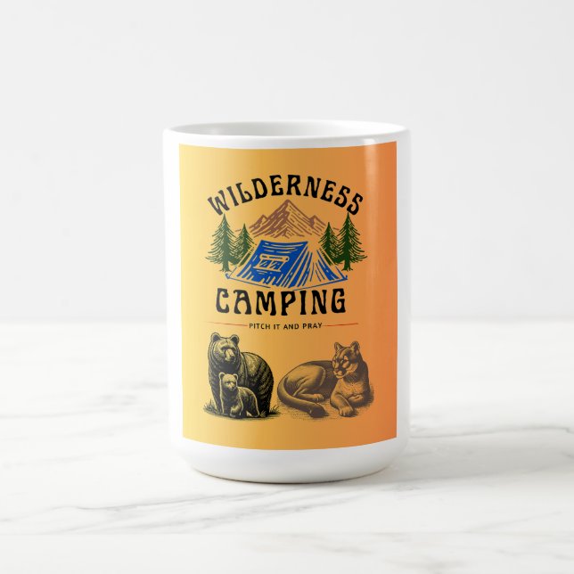 Wilderness Camping – Pitch It and Pray Coffee Mug (Center)