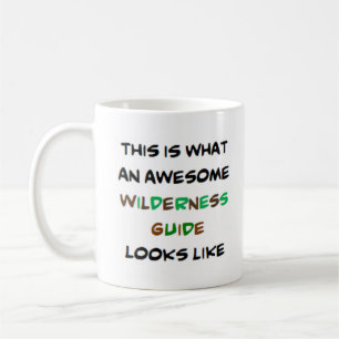 wilderness guide, awesome coffee mug