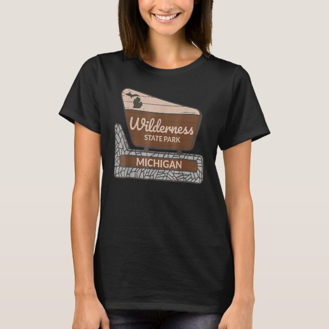 Wilderness State Park Michigan MI Welcome Sign Vac T-Shirt (Front)