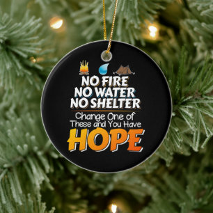 Wilderness Survival Rules - Always Have Hope Ceramic Ornament