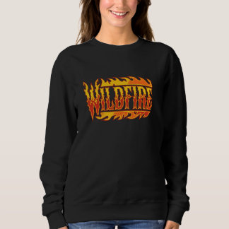 Wildfire Flames Motivational Fireman Firefighter M Sweatshirt
