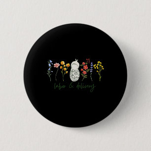 Wildflower Labour And Delivery Nurse Graduation Mi 6 Cm Round Badge