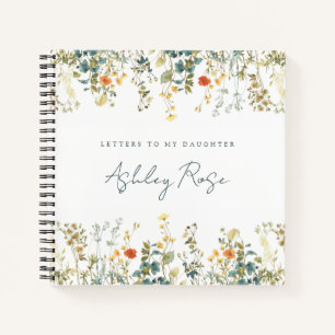 Wildflower Letters to My Daughter Keepsake Memory Notebook