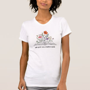 Wildflowers And Books Add Your Creative Quote T-Shirt