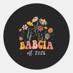 Wildflowers Babcia Est 2026 New Baby Reveal Ideas Classic Round Sticker
