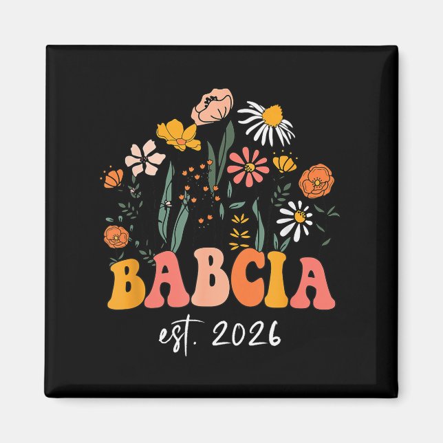 Wildflowers Babcia Est 2026 New Baby Reveal Ideas  Magnet (Front)