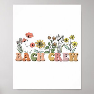 Wildflowers Bach Crew Funny Bachelorette Bridal Pa Poster