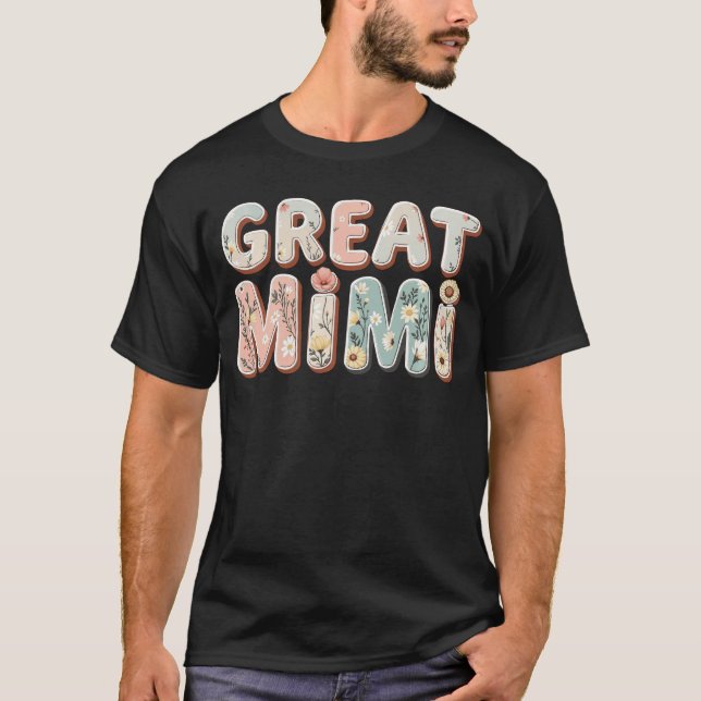 Wildflowers Great Mimi Floral Mothers Day Great Mi T-Shirt (Front)