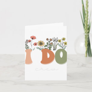 Wildflowers I Do Crew Nautical Bachelorette Bridal Card