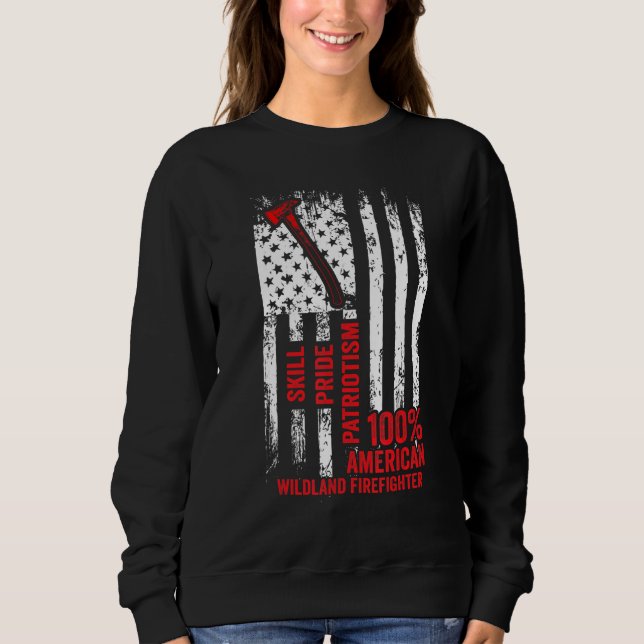 Wildland Firefighter Appreciation Firefighting Fir Sweatshirt (Front)