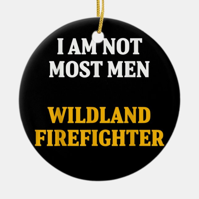 Wildland Firefighter Firefighting Fireman  Ceramic Ornament (Front)