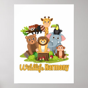 Wildlife Harmony for animal lover Poster
