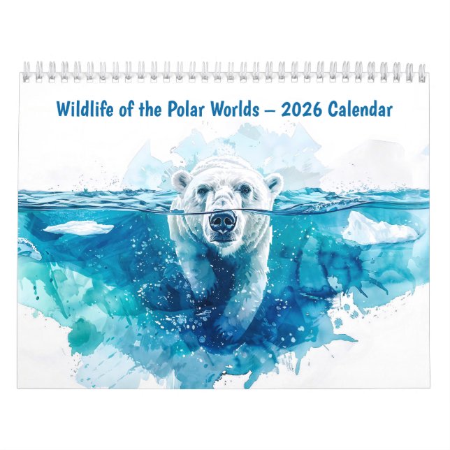 Wildlife of the Polar Worlds – 2026 Calendar (Cover)