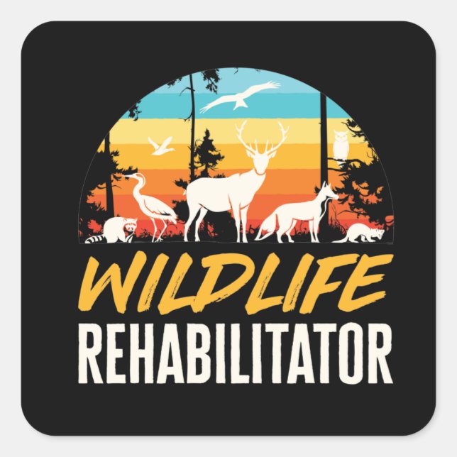 Wildlife Rehabilitator Square Sticker (Front)