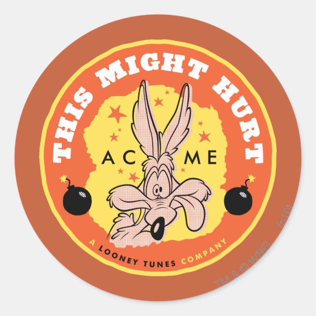 WILE E. COYOTE™ Acme - This Might Hurt Classic Round Sticker (Front)
