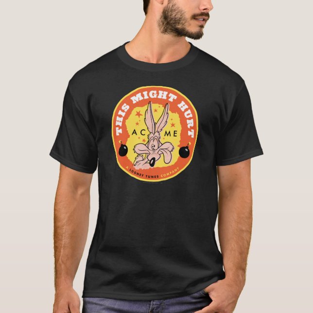 WILE E. COYOTE™ Acme - This Might Hurt T-Shirt (Front)