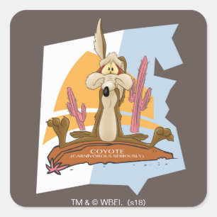 WILE E. COYOTE™ (Carnivorous Seriously) Square Sticker