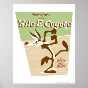 WILE E. COYOTE™ Ready, Set, Zoom! Poster