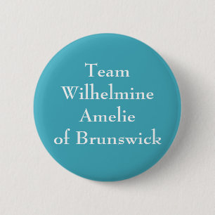Wilhelmine Amalie of Brunswick, Holy Roman Empress 6 Cm Round Badge