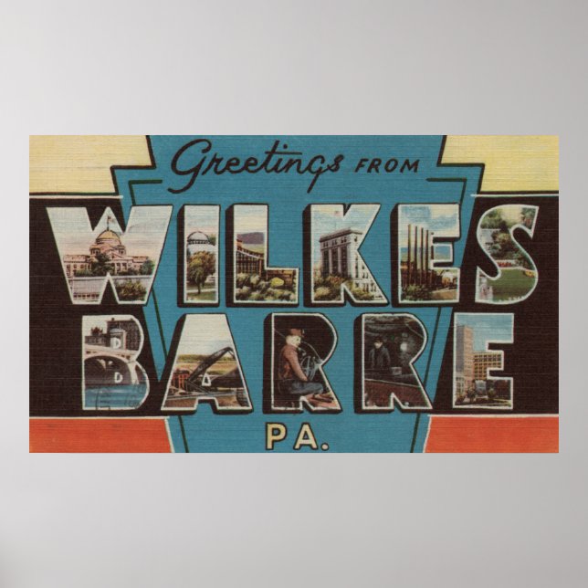 Wilkes-Barre, Pennsylvania - Large Letter Scenes Poster (Front)