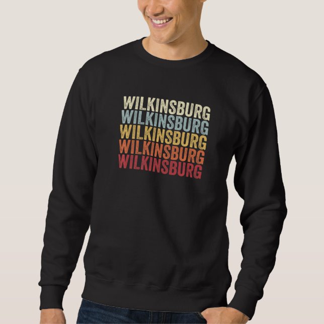 Wilkinsburg Pennsylvania Wilkinsburg PA Retro Vint Sweatshirt (Front)