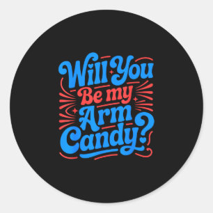 Will be arm candy engagement fiancé couple arm classic round sticker