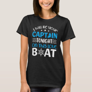 Will Be Captain On Boat Cruise Sailor Boating Gr T-Shirt