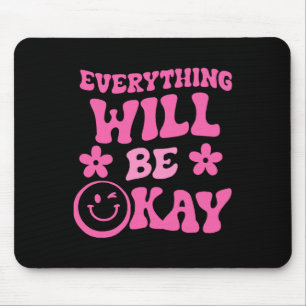 Will Be Ok Retro Groovy Mental Health Awareness 1  Mouse Pad