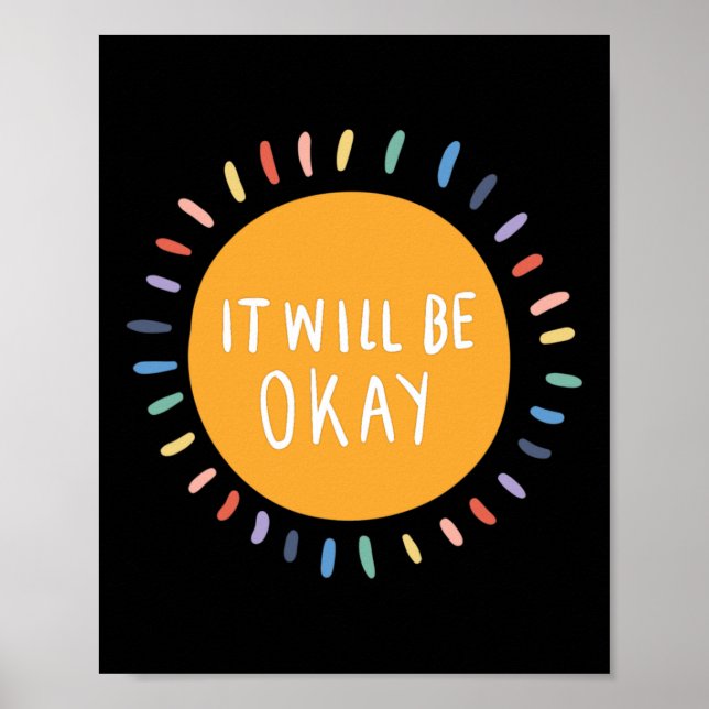 Will Be Okay Mental Health Problems Inspirational  Poster (Front)
