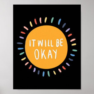 Will Be Okay Mental Health Problems Inspirational Poster