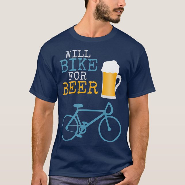 Will Bike For Beer Biking  Cycling Bicycle Stein T-Shirt (Front)