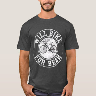 Will Bike For Beer Cycling Road Bike Funny Gift T-Shirt