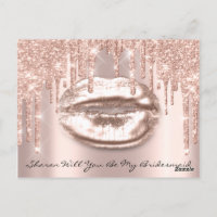 Will Bridesmaid Rose Glitter Drips Sparkly Lips