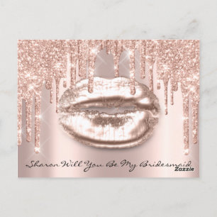 Will Bridesmaid Rose Glitter Drips Sparkly Lips Postcard