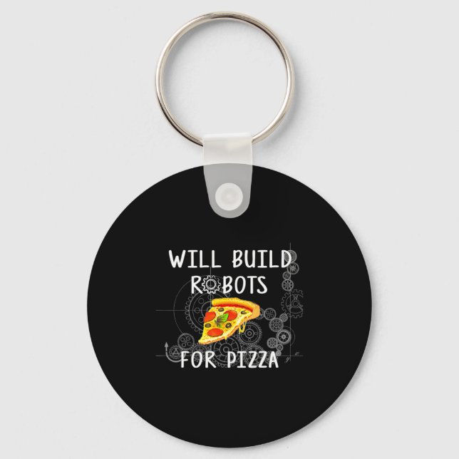 Will Build Robots For Zza Funny Robotics  Key Ring (Front)