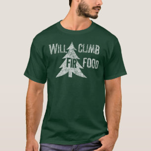 Will Climb Fir Food (wht) T-Shirt