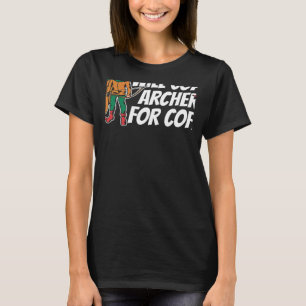 Will Coach Archery For Coffee Bow Arrow Shot Arche T-Shirt