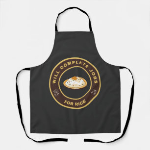 Will complete jobs for rice apron