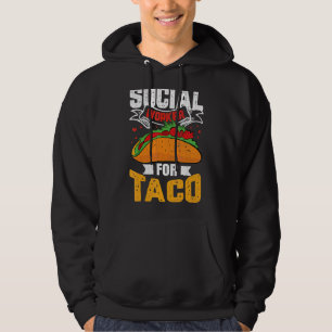Will Do Social Work For Tacos  Social Worker Graph Hoodie