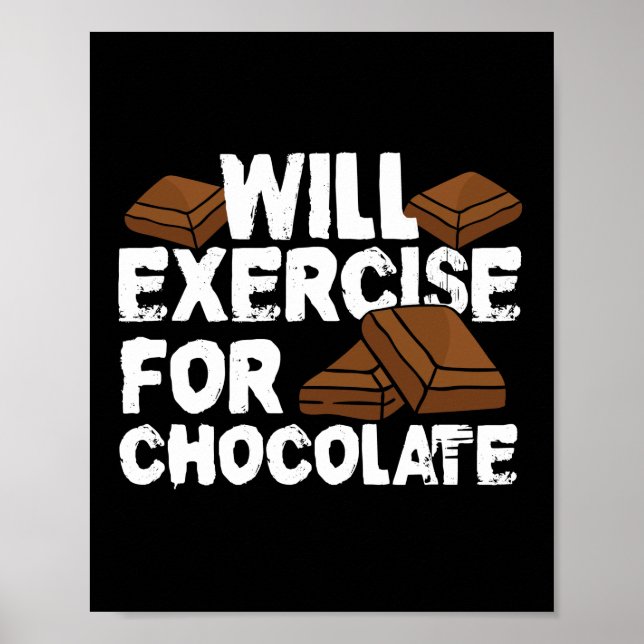 Will Exercise For Chocolate Funny Gym Workout Poster (Front)