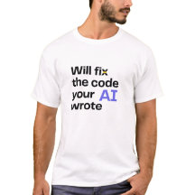 'Will fix AI code' t-shirt White