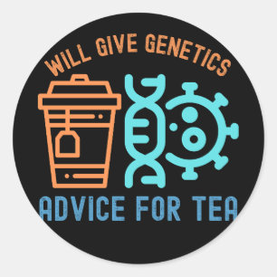 Will Give Genetics Advice for Sushi Classic Round Sticker