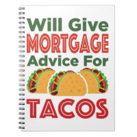 Will Give Mortgage Advice for Tacos Lender Broker