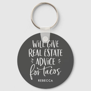 Will Give Real Estate Advice For Tacos Funny Agent Key Ring