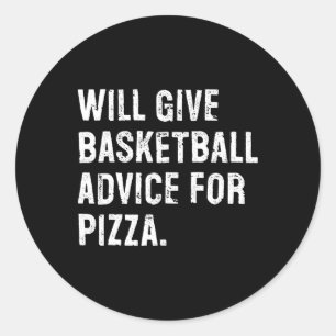 Will Give Sketll Advice For Pizza Funny Sketll Coa Classic Round Sticker