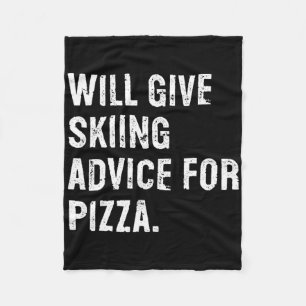 Will Give Skiing Advice For Pizza Funny Ski Coach Fleece Blanket
