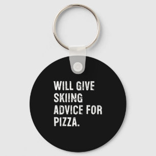 Will Give Skiing Advice For Pizza Funny Ski Coach  Key Ring