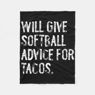 Will Give Softll Advice For Tacos Funny Softll Coa Fleece Blanket